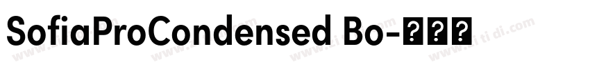 SofiaProCondensed Bo字体转换 SofiaProCondensed Bo字体转换